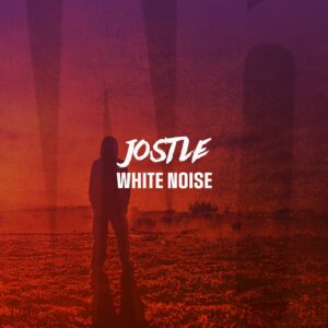Jostle-White-noise-FACE-800 Jostle – White Noise (nouvel album 2025)